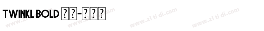 Twinkl bold 粗体字体转换